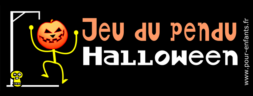 Jeu du pendu Halloween enfants. Pour apprendre les mots de vocabulaire d'Halloween.